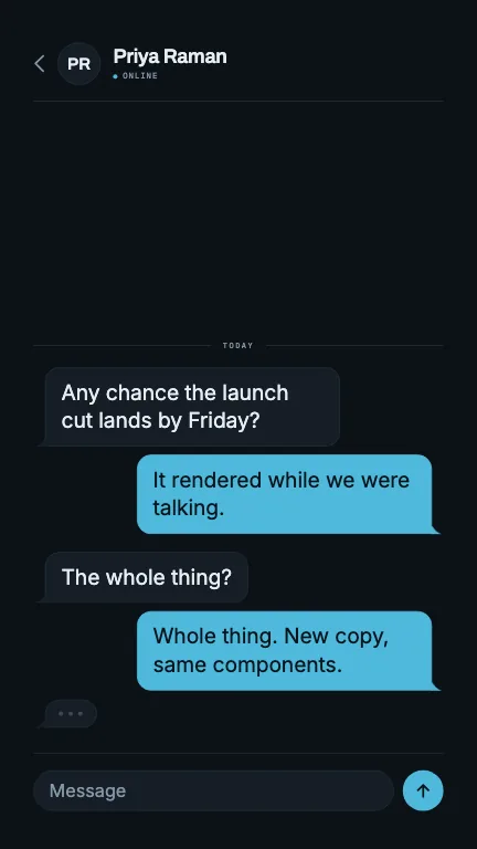 Message Thread. A conversation assembling itself, typing bubbles swapping for messages as the thread scrolls up